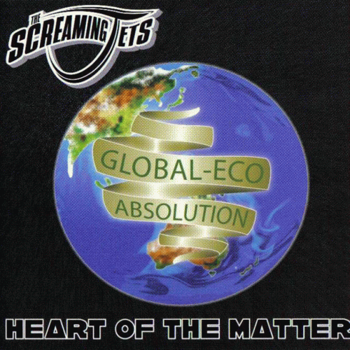 The Screaming Jets : Heart of the Matter